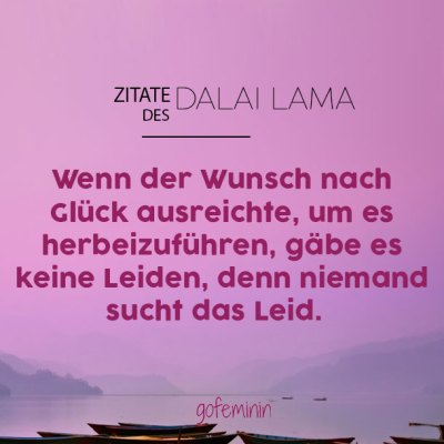 Dalai Lama: Die sch&#xF6;nsten Zitate