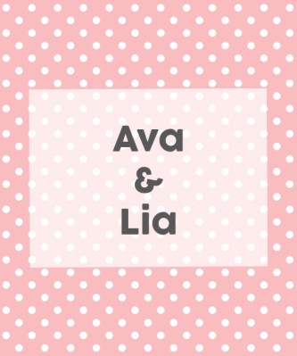 Ava & Lia