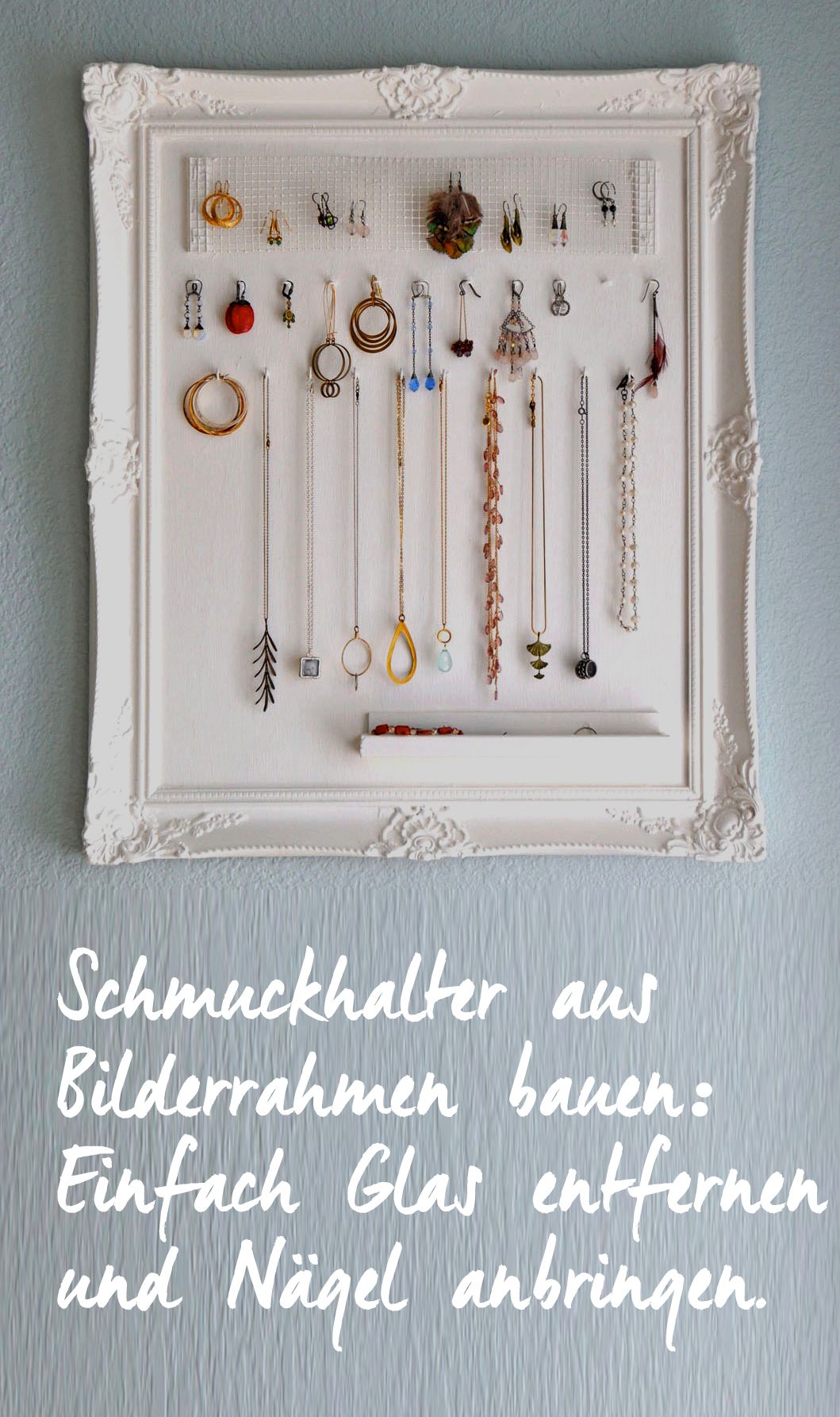 DIY-Schmuckhalter aus Bilderrahmen basteln