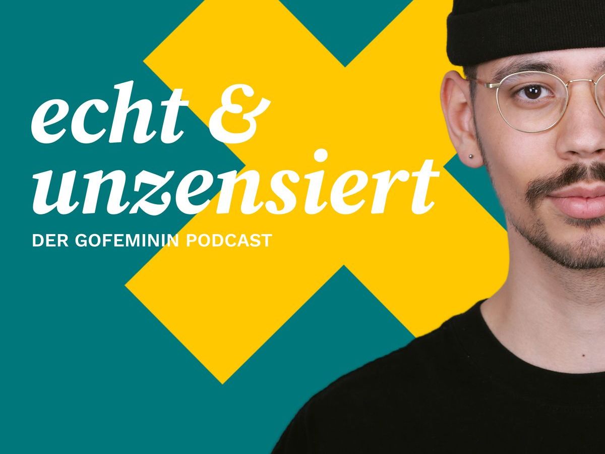 Echt & Unzensiert – Der Podcast mit Tiefgang von gofeminin