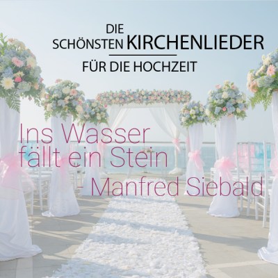 'Ins Wasser fällt ein Stein' von Manfred Siebald