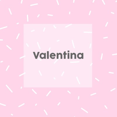Schöne italienische Mädchennamen: Valentina