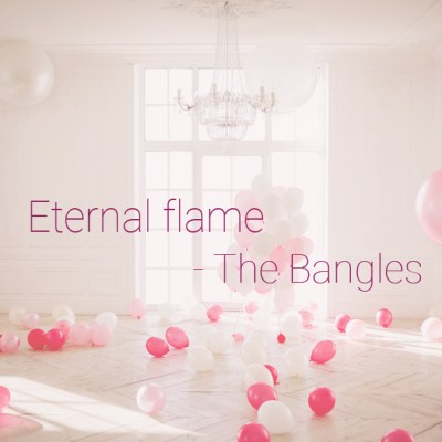 Eternal flame - The Bangles