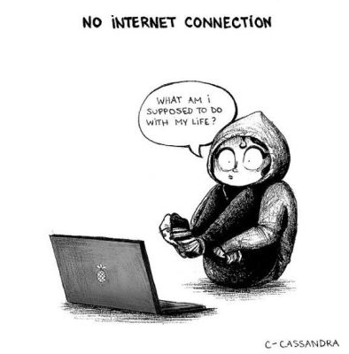 Keine Internetverbindung: Was soll ich jetzt mit meinem Leben anfangen?