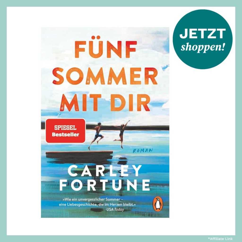 Fünf Sommer mit dir von Carley Fortune, Produktbild Buch